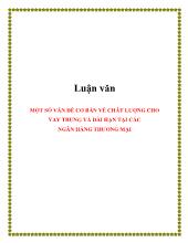 Luận văn Một số vấn đề cơ bản về chất lượng cho vay trung và dài hạn tại các ngân hàng thương mại