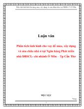 Luận văn Phân tích tình hình cho vay để mua, xây dựng và sửa chữa nhà ở tại Ngân hàng Phát triển nhà Đồng bằng Sông Cửu Long- Chi nhánh Ô Môn – Thành phố Cần Thơ