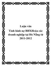 Luận văn Tình hình nợ Bảo hiểm xã hội của các doanh nghiệp tại Đà Nẵng từ 2011-2012