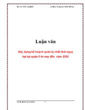 Luận văn Xây dựng kế hoạch quản lý chất thải nguy hại tại quận 6 từ nay đến năm 2020