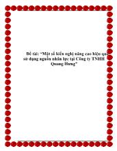 Một số kiến nghị nâng cao hiệu quả sử dụng nguồn nhân lực tại Công ty TNHH Quang Hưng