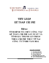 Tiểu luận Tình hình tổ chức công tác kế toán chi phí sản xuất và tính giá thành sản phẩm theo chi phí thực tế tại công ty TNHH Nam Hoa