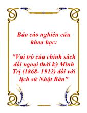 Vai trò của chính sách đối ngoại thời kỳ Minh Trị (1868- 1912) đối với lịch sử Nhật Bản