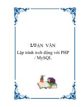 Luận văn Lập trình web động với PHP / MySQL