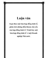 Luận văn Soạn thảo một bản hợp đồng kinh tế, phân tích những điều khoản chủ yếu của hợp đồng kinh tế. Trình bày một bản hợp đồng kinh tế ở một Doanh nghiệp Nhà nước