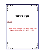 Tiểu luận Nghệ thuật lãnh đạo của Đảng trong cuộc kháng chiến chống Mỹ (1954 - 1975)