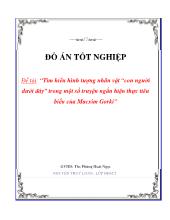 Tìm hiểu hình tượng nhân vật “con người dưới đáy” trong một số truyện ngắn hiện thực tiêu biểu của Macxim Gorki