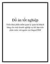Triển khai phần mềm quản lý quan hệ khách hàng cho một doanh nghiệp cụ thể dựa trên phần mềm mã nguồn mở SugarCRM