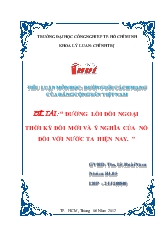 Đề tài Đường lối đối ngoại thời kỳ đổi mới và ý nghĩa của nó đối với nước ta hiện nay