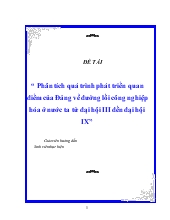 Đề tài Phân tích quá trình phát triển quan điểm của Đảng về đường lối công nghiệp hóa ở nước ta từ đại hội III đến đại hội IX
