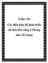 Luận văn Các điều kiện để phát triển du lịch bền vững ở Phong Nha- Kẻ Bàng
