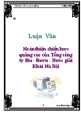 Luận văn Hoàn thiện chiến lược quảng cáo của Tổng công ty Bia - Rượu - Nước giải Khát tại Hà Nội