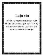 Luận văn Hợp đồng chuyển nhượng quyền sử dụng đất theo quy định của bộ luật dân sự 2005 và luật đất đai 2003 giải pháp hoàn thiện