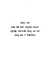 Luận văn Liên kết kinh tế giữa doanh nghiệp chế biến nông sản với nông dân ở Việt Nam