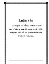 Luận văn Luận giải các vấn đề cơ bản và thực tiễn về đầu tư trực tiếp nước ngoài và tác động của FDI đối với sự phát triển kinh tế-Xã hội Việt Nam