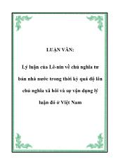 Luận văn Lý luận của Lê-Nin về chủ nghĩa tư bản nhà nước trong thời kỳ quá độ lên chủ nghĩa xã hôi và sự vận dụng lý luận đó ở Việt Nam