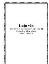 Luận văn Thúc đẩy xuất khẩu hàng may mặc sang thị trường Hoa Kỳ tại công ty VINATEXIMEX