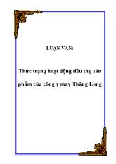 Thực trạng hoạt động tiêu thụ sản phẩm của công y may Thăng Long