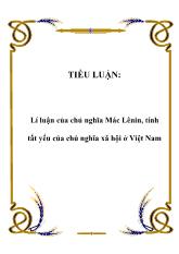 Tiểu luận Lí luận của chủ nghĩa Mác Lênin, tính tất yếu của chủ nghĩa xã hội ở Việt Nam