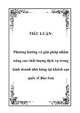 Tiểu luận Phương hướng và giải pháp nhằm nâng cao chất lượng dịch vụ trong kinh doanh nhà hàng tại khách sạn quốc tế Bảo Sơn