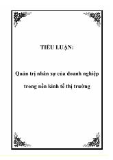 Tiểu luận Quản trị nhân sự của doanh nghiệp trong nền kinh tế thị trường