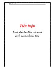 Tiểu luận Tranh chấp lao động -Cách giải quyết tranh chấp lao động