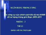 Các công cụ của chính sách tiền tệ mà Ngân hàng nhà nước đã sử dụng trong giai đoạn 2009-2011