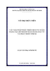 Các giải pháp phát triển dịch vụ ngân hàng tại chi nhánh ngân hàng đầu tư và phát triển thành phố Hồ Chí Minh