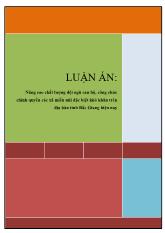 Luận án Nâng cao chất lượng đội ngũ cán bộ, công chức chính quyền các xã miền núi đặc biệt khó khăn trên địa bàn tỉnh Bắc Giang hiện nay