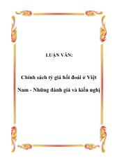 Luận văn Chính sách tỷ giá hối đoái ở Việt Nam - Những đánh giá và kiến nghị