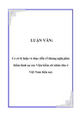 Luận văn Cơ sở lý luận và thực tiễn về kháng nghị phúc thẩm hình sự của Viện kiểm sát nhân dân ở Việt Nam hiện nay