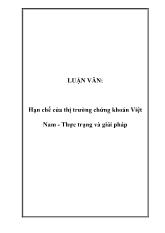 Luận văn Hạn chế của thị trường chứng khoán Việt Nam - Thực trạng và giải pháp
