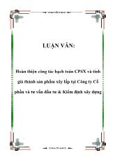 Luận văn Hoàn thiện công tác hạch toán Cổ phần sản xuất và tính giá thành sản phẩm xây lắp tại Công ty Cổ phần và tư vấn đầu tư & Kiểm định xây dựng