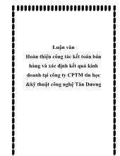Luận văn Hoàn thiện công tác kết toán bán hàng và xác định kết quả kinh doanh tại công ty cổ phần thương mại tin học & kỹ thuật công nghệ Tân Dương