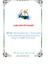 Luận văn Kế toán bán hàng , thành phẩm và xác định kết quả kinh doanh tại công ty TNHH Vạn Tồn