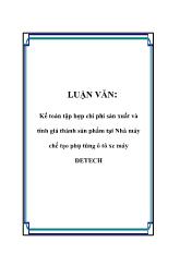 Luận văn Kế toán tập hợp chi phí sản xuất và tính giá thành sản phẩm tại Nhà máy chế tạo phụ tùng ô tô xe máy DETECH