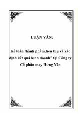 Luận văn Kế toán thành phẩm,tiêu thụ và xác định kết quả kinh doanh” tại Công ty Cổ phần may Hưng Yên