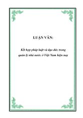 Luận văn Kết hợp pháp luật và đạo đức trong quản lý nhà nước ở Việt Nam hiện nay