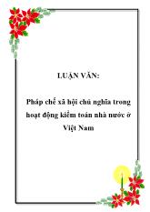 Luận văn Pháp chế xã hội chủ nghĩa trong hoạt động kiểm toán nhà nước ở Việt Nam