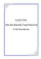 Luận văn Thực hiện pháp luật về người khuyết tật ở Việt Nam hiện nay