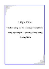 Luận văn Tổ chức công tác Kế toán nguyên vật liệu – công cụ dụng cụ tại công ty xây dưng Quảng Ninh