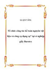 Luận văn Tổ chức công tác kế toán nguyên vật liệu và công cụ dụng cụ” tại xí nghiệp giầy Barotex