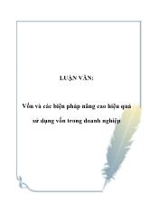 Luận văn Vốn và các biện pháp nâng cao hiệu quả sử dụng vốn trong doanh nghiệp