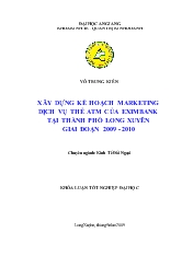 Xây dựng kế hoạch marketing dịch vụ thẻ ATM của Eximbank tại thành phố Long Xuyên giai đoạn 2009 - 2010