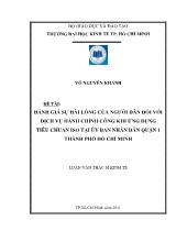 Đánh giá sự hài lòng của người dân đối với dịch vụ hành chính công khi ứng dụng tiêu chuẩn iso tại ủy ban nhân dân quận 1 thành phố Hồ Chí Minh