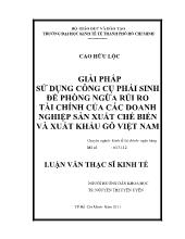 Giải pháp sử dụng công cụ phái sinh để phòng ngừa rủi ro tài chính của các doanh nghiệp sản xuất chế biến và xuất khẩu gỗ Việt Nam