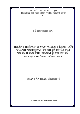 Hoàn thiện cho vay ngoại tệ đối với doanh nghiệp xuất nhập khẩu tại ngân hàng thương mại cổ phần ngoại thương Đồng Nai