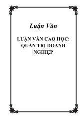 Luận văn Cao học: quản trị doanh nghiệp