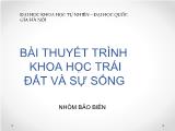 Bài thuyết trình khoa học trái đất và sự sống