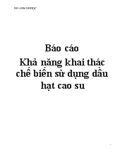 Báo cáo Khả năng khai thác chế biến sử dụng dầu hạt cao su